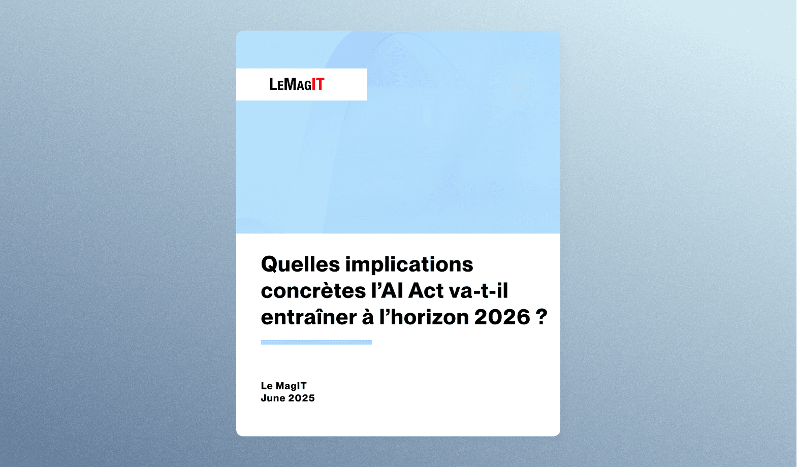 Article "Quelles implications concrètes l’AI Act va-t-il entraîner à l’horizon 2026 ?" Article "Quelles implications concrètes l’AI Act va-t-il entraîner à l’horizon 2026 ?"