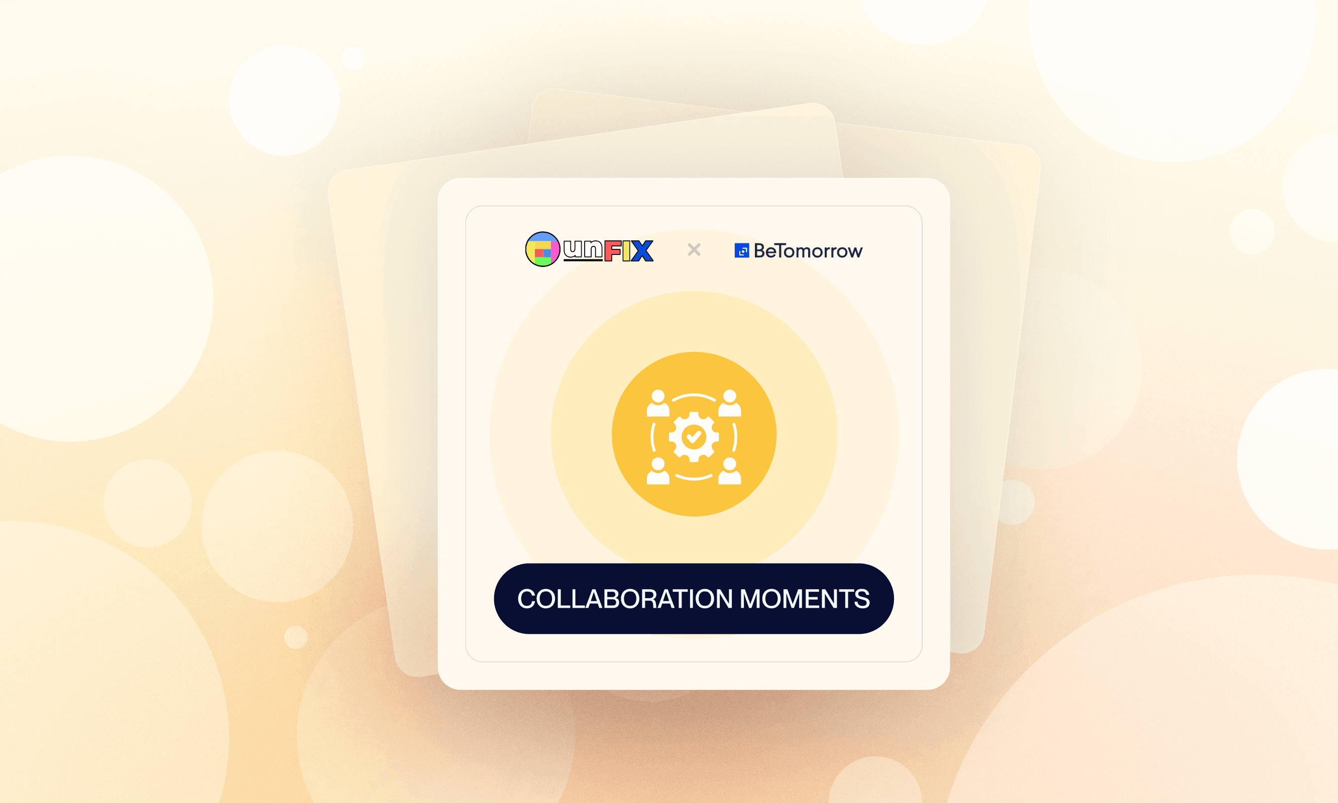 Maximizing collaboration opportunities with unFIX: how to implement feedback effectively Maximizing collaboration opportunities with unFIX: how to implement feedback effectively